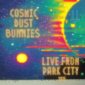 Download track Stabby Vibe Cosmic Dust Bunnies