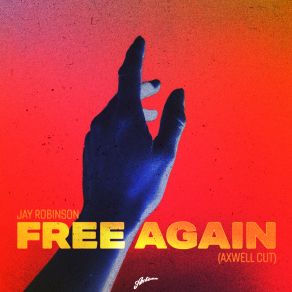 Download track Free Again (Axwell Extended Cut) Axwell