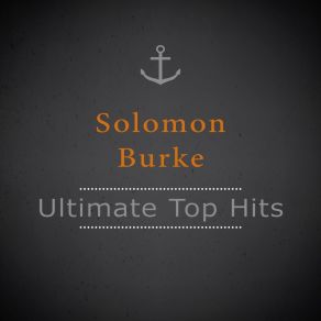 Download track For You And You Alone Solomon Burke