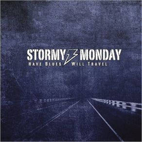 Download track I Got My Friends Stormy Monday