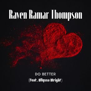 Download track Do Better (Instrumental Version) Raven Ramar Thompson