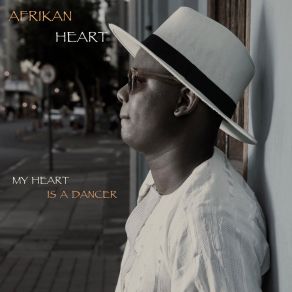 Download track Intro (My Heart Is A Dancer) Afrikan Heart