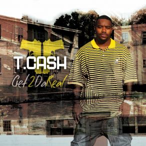 Download track I'm Wussup T. Cash