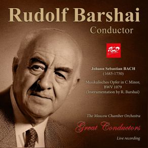 Download track Musikalisches Opfer In C Minor, BWV 1079: Canones Diversi Super Thema Regium: Canon À 2 Quaerendo Invenietis (Live In November 11, 1958) The Moscow Chamber Orchestra, Rudolf Barshai