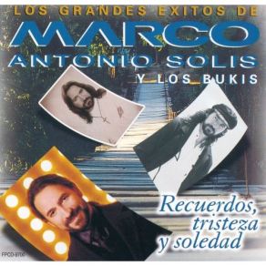 Download track A Aquella Los Bukis, Marco Antonio Solís