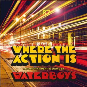 Download track Where The Action Is (Mash) The Waterboys