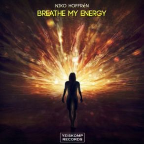 Download track Breathe My Energy (Radio Edit) Niko Hoffrén