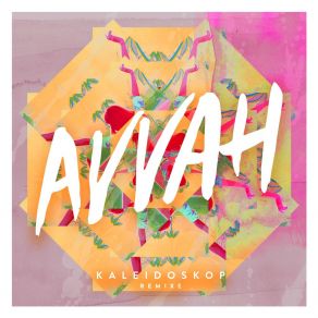 Download track Kaleidoskop (Achtabahn Radio Remix Radio) AVVAH