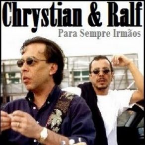 Download track Pense Um Pouco Chrystian E Ralf