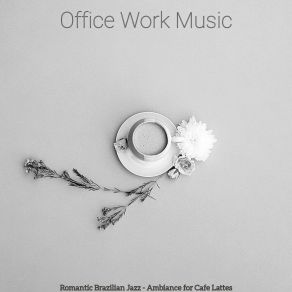 Download track Understated Backdrops For Cappuccinos Office Work Music