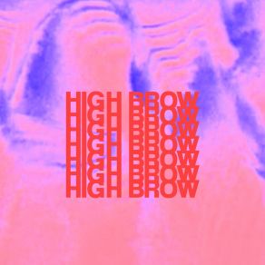 Download track High Brow (Instrumental) Pretty Ugly BoyΟΡΓΑΝΙΚΟ