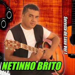 Download track Não Sei O Que Será De Mim Netinho Brito