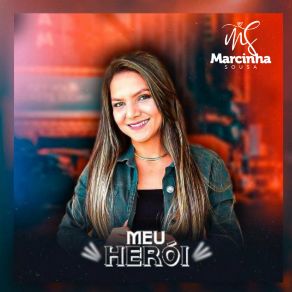 Download track Meu Herói Marcinha Sousa