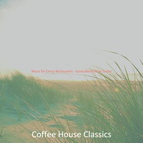 Download track Classic Classy Restaurants Coffee House Classics