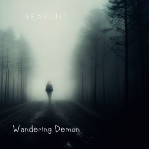 Download track Wandering Demon SEAVUNT