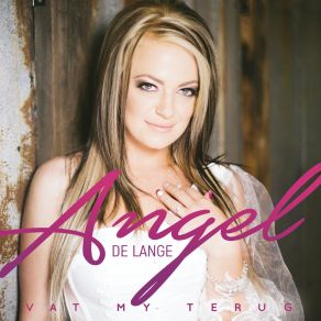 Download track Vat My Terug Angel De Lange