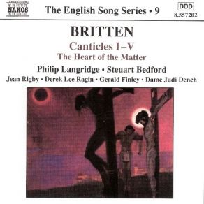 Download track 08 - Britten - Canticle III Op 55 - Still Falls The Rain - Landgridge - Bedford - Dench Benjamin Britten