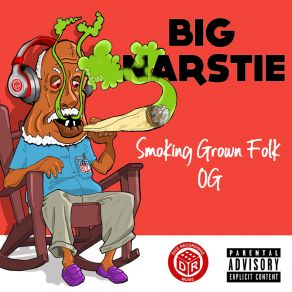 Download track Smoking & Chillin’ Big NarstieGlorynade