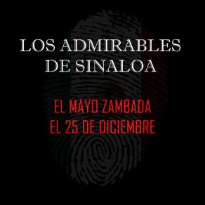 Download track El Mayo Zambada Los Admirables De Sinaloa