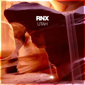 Download track Utah (Original Mix) RNX