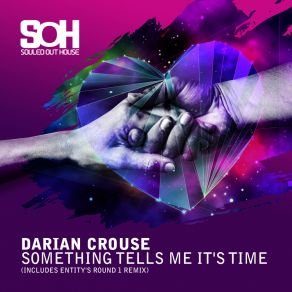 Download track Something Tells Me It's Time (Darian Crouse Entity's Round 1 Instrumental) Darian Crouse