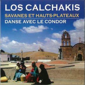 Download track A Los Bosques Los Calchakis