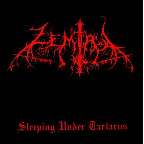 Download track SLEEPING UNDER TARTARUS ZEMIAL