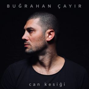 Download track İstanbul Yanıyor Buğrahan Çayır