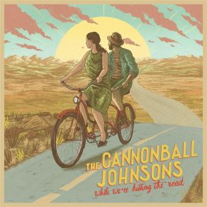 Download track What Do I Know The Cannonball Johnsons