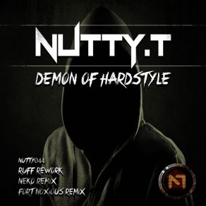 Download track Demon Of Hardstyle (Ruff Rework) T - Nutty