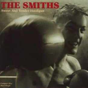 Download track Sweet And Tender Hooligan The Smiths