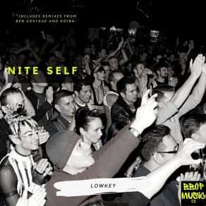 Download track Lowkey (Original Mix) Nite Self