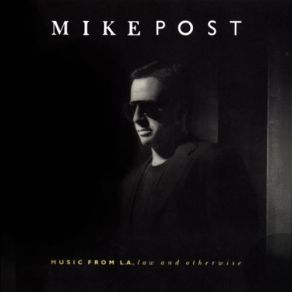 Download track The L. A. Law Suite: Still Alive On The 405 Mike Post