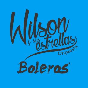 Download track Gracias Padre Sus Estrellas, Wilson