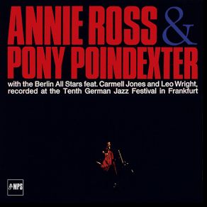 Download track Moody's Mood For Love Annie Ross, Pony Poindexter, Berlin All Stars