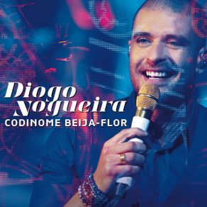 Download track Codinome Beija-Flor (Ao Vivo) Diogo Nogueira