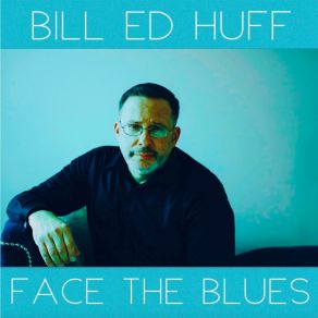 Download track Whale Belly Blues Bill Ed Huff