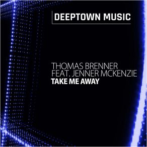 Download track Take Me Away (Dub) Jenner McKenzie