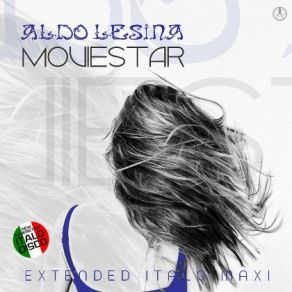 Download track Moviestar (Extended Vocal Fantasy Mix) Aldo Lesina