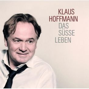 Download track Noch Mal Von Vorn Klaus Hoffmann