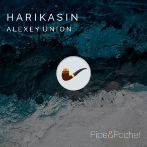 Download track Harikasin Alexey Union