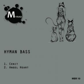 Download track Angel Heart (Original Mix) Hyman Bass