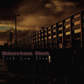 Download track Tick Low Slow Rhinestone Block