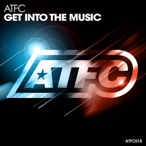 Download track Get Into The Dub ATFC