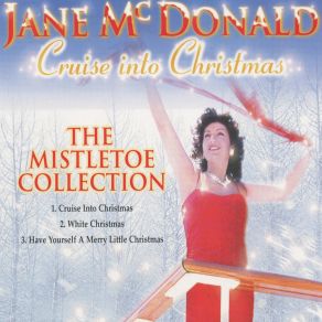 Download track Cruise Into Christmas (White Christmas / Winter Wonderland / Santa Claus Is Coming To Town) Jane Mcdonald