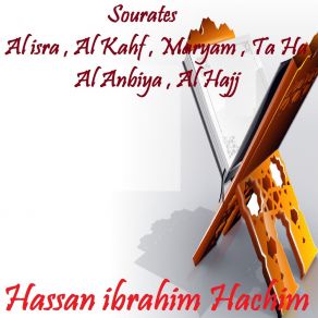 Download track Sourate Al Hajj, Pt. 1 (Hafs Muratal) Hassan Ibrahim Hachim