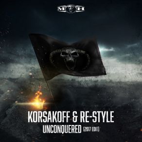 Download track Unconquered (2017 Edit) Korsakoff, EDit