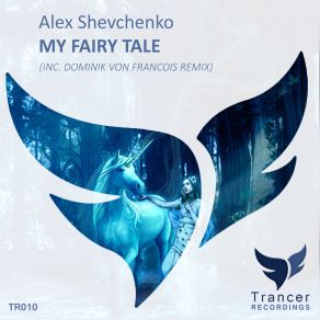 Download track My Fairy Tale (Original Mix) Alex Shevchenko