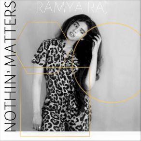 Download track Nothin' Matters Ramya Raj