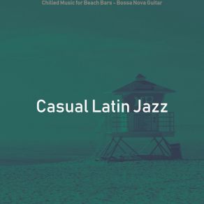 Download track Easy Beach Bars Casual Latin Jazz